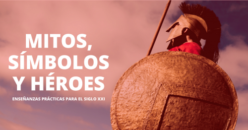 Conferencia online gratuita: Mitos, Símbolos y Héroes. Enseñanzas prácticas