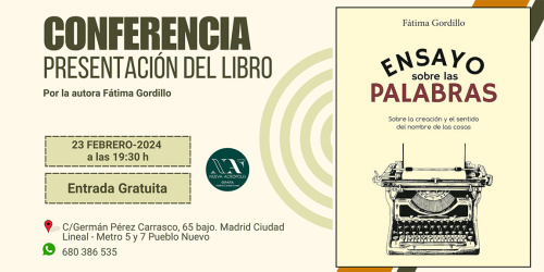 CONFERENCIA-Presentación del libro: "Ensayo sobre las palabras" por la autora Fátima Gord...