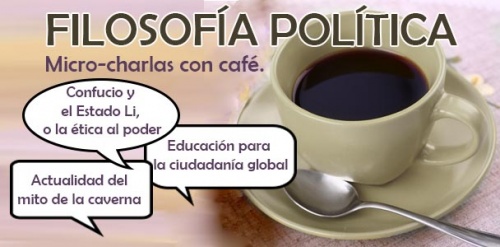 Micro-charlas con café: FILOSOFÍA POLÍTICA
