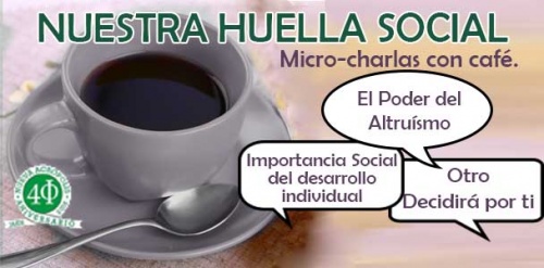  Micro-Charlas con café: NUESTRA HUELLA SOCIAL