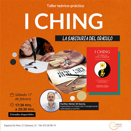 I CHING, LA SABIDURÍA DEL ORÁCULO  Taller teórico-práctico. Presencial y/o online